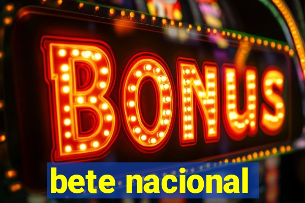 bete nacional